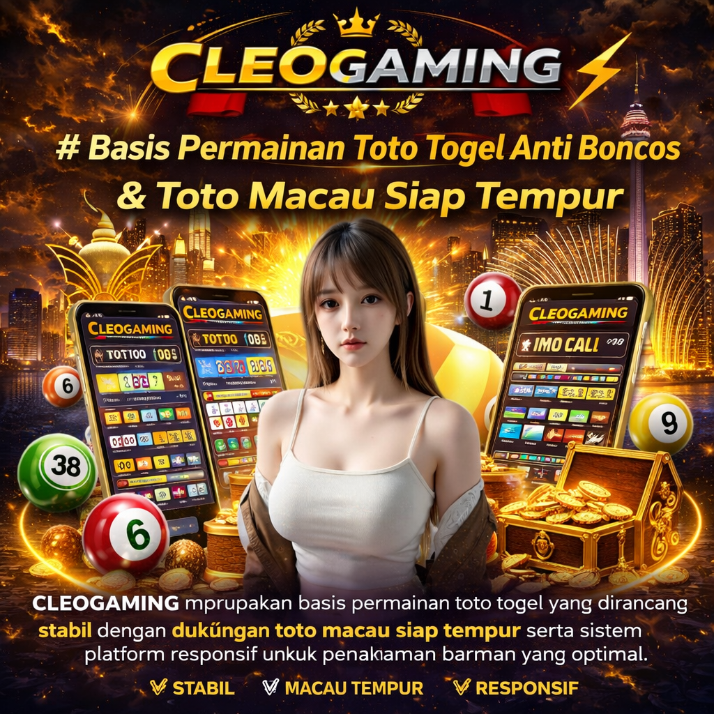 CLEOGAMING merupakan basis permainan toto togel yang dirancang stabil dengan dukungan toto macau siap tempur serta sistem platform responsif untuk pengalaman bermain yang optimal.
